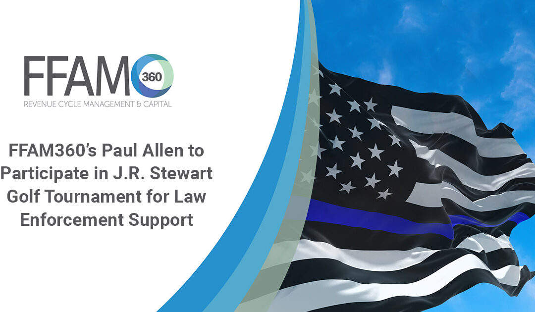 FFAM360’s Paul Allen to Participate in J.R. Stewart Golf Tournament for Law Enforcement Support