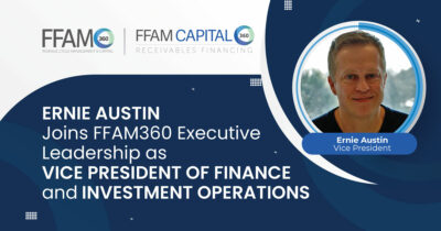 Ernie Austin Joins FFAM360 Executive Leadership As Vice President of Finance and Investment Operations